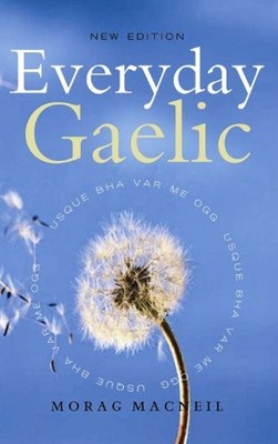 Everyday Gaelic by Morag Macneill 1841583707 FREE Shipping