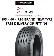 195 60 16 NANKANG ECO 2+ Brand New Tyre MID RANGE 19560R16 1956016 89H FREE P/P