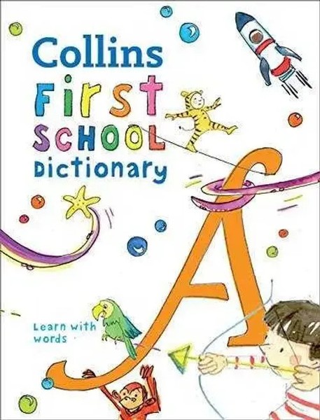 Collins Dictionaries | First School Dictionary | Taschenbuch | Englisch (2018)-image