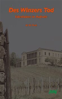 Des Winzers Tod: Edenkoben in Aufruhr von W W Pook | Buch | Zustand sehr gut