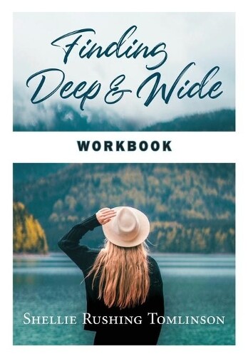 Thumbnail - Shellie Rushing Tomlinson Finding Deep And Wide Workbook (taschenbuch)