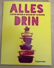 Tupperware_Alles drinnen-clever kochen und backen  _Rezeptbuch_Ausstellungsstück