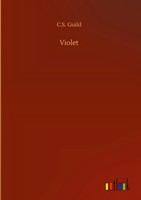 C. S. Guild | Violet | Buch | Englisch (2020) | 64 S. | Outlook Verlag