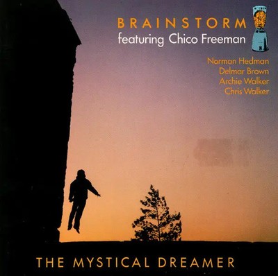 CD Brainstorm Featuring Chico Freeman The Mystical Dreamer In+Out Records
