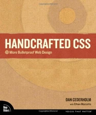 HANDCRAFTED CSS: MORE BULLETPROOF WEB DESIGN By Dan Cederholm & Ethan Marcotte