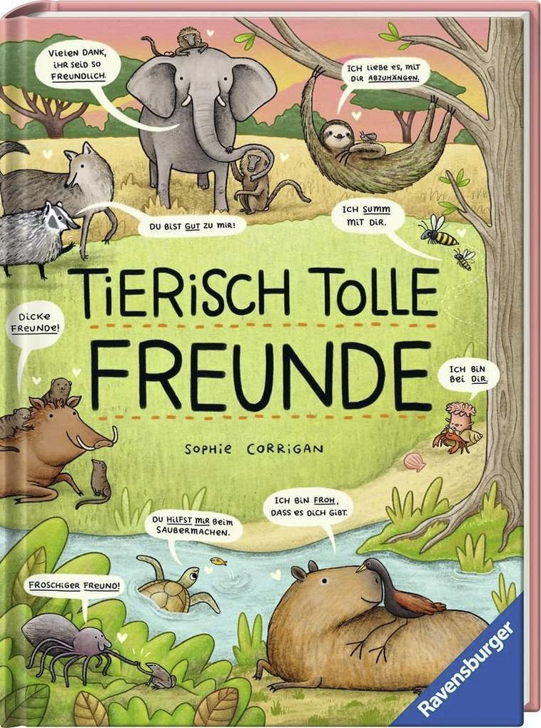 Tierisch Tolle Freunde - Das Etwas Andere Sachbuch Zum Thema Tiere Für