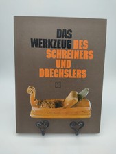 Das Werkzeug des Schreiners und Drechslers. Heine, Günther. Alte Werkzeuge