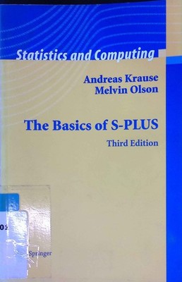 The Basics of S-PLUS. Statistics and Computing. Krause, Andreas and Melvin Olson