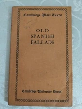 Cambridge University Press Plain Texts Old Spanish Ballads in Spanish 1926