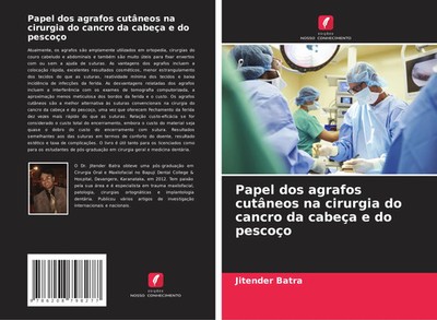 Papel dos agrafos cutâneos na cirurgia do cancro da cabeça e do pescoço Batra