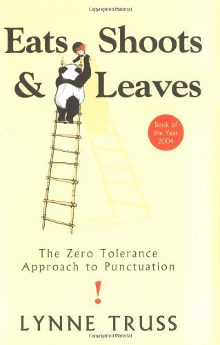Eats shoots and leaves: The Zero Tolerance Approach to Punctuation-Lynne Truss - Picture 1 of 1