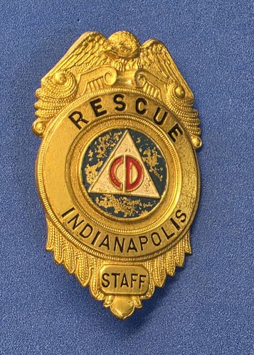 Vintage Obsolete Civil Defense, Rescue Fire Badge Indianapolis Indiana STAFF