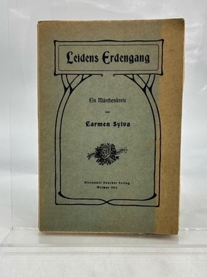 Leidens Erdengang: Ein Märchenkreis Sylva, Carmen: