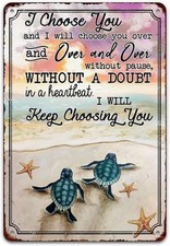 Vintage Sea Turtle I Choose You Funny Tin Metal Signs Home D cor 8x12