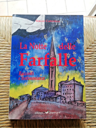 SERGIO CAPOVILLA - La Notte Delle Farfalle - Papergraf Edizioni Maggio 1998