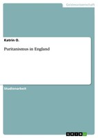 Katrin O. | Puritanismus In England | Taschenbuch | Deutsch (2011) | 28 S.