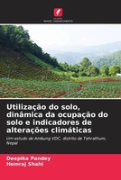 Deepika Pandey (U. A.) | UtilizaçãO Do Solo, DinâMica Da OcupaçãO Do Solo E...