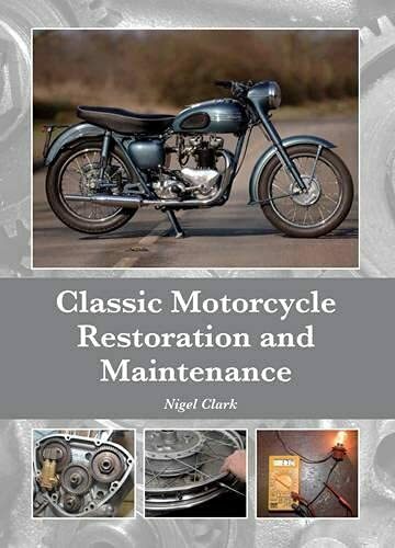 Classic Motorcycle Restoration and Maintenance by Nigel Clark Hardback NEW - Image 6
