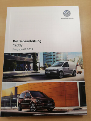 Vw Caddy Bedienungsanleitung Betriebsanleitung Ausgabe 07 2019 Neu Ebay