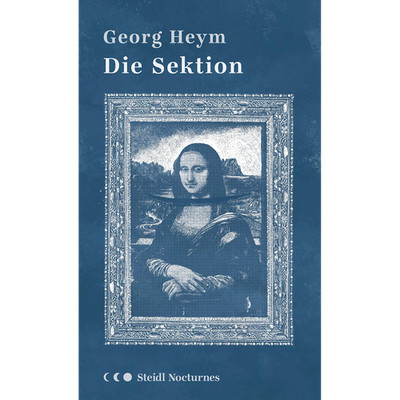 Die Sektion (Steidl Nocturnes) Georg Heym