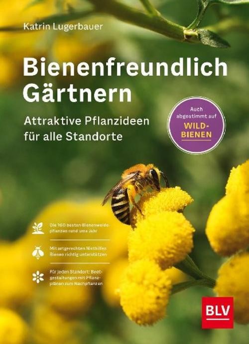 Bienenfreundlich Gärtnern Katrin Lugerbauer