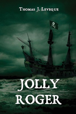 Thomas J. Leveque | Jolly Roger | Taschenbuch | Englisch (2023)