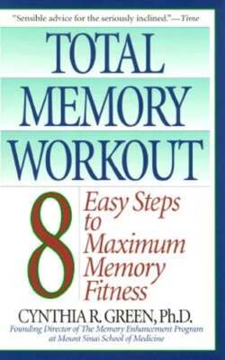 Total Memory Workout: 8 Easy Steps to Maximum Memory Fitness by Green: Used
