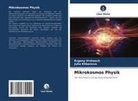 Evgeny Vrzhasch (U. A.) | Mikrokosmos Physik | Taschenbuch | Deutsch (2021)