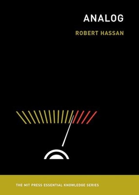 Analog (The MIT Press Essential Knowle... by Hassan, Robert Paperback / softback
