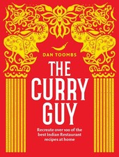 The Curry Guy: Recreate Over 100 of the Best Indian Restaurant Recipes at Ho...