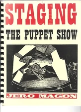 Staging the Puppet Show, by Jero Magon / Plastic Comb Binding, 2nd ed.