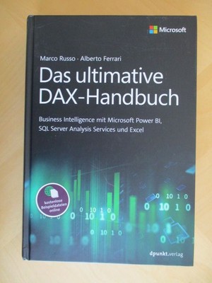 Das ultimative DAX-Handbuch. Business Intelligence mit Microsoft Power BI, SQL S