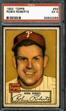 1952 Topps #59 Robin Roberts - PSA 5