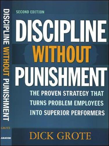 Thumbnail - Dick Grote Discipline Without Punishment (taschenbuch)