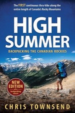 High Summer: Backpacking the Canadian Rockies by Chris Townsend Paperback Book