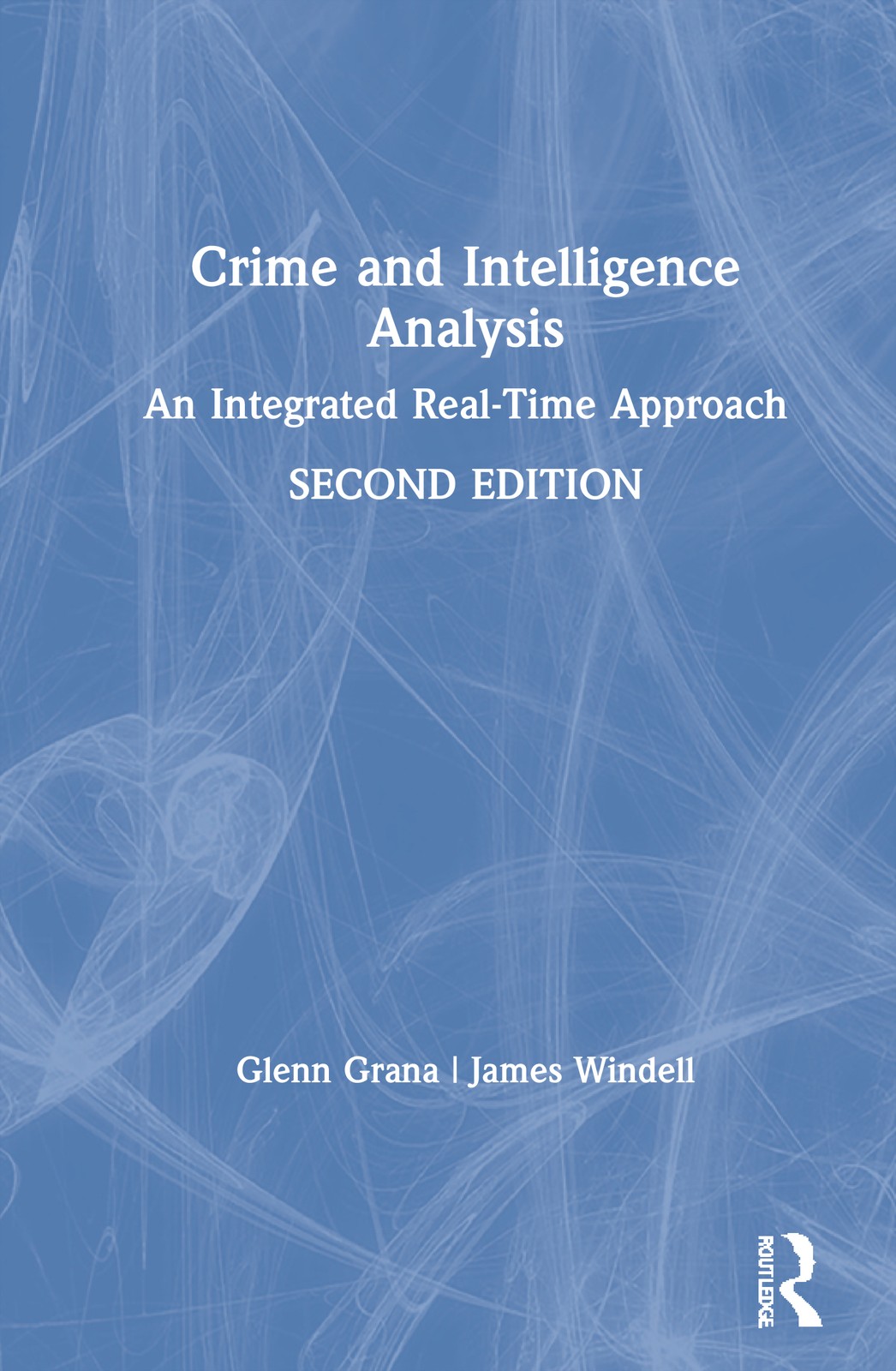 Crime and Intelligence Analysis - 2nd Edition