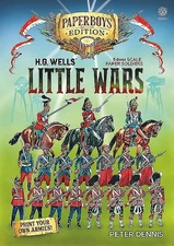 HG Wells' Little Wars : With 54mm Scale Paper Soldiers: Paperboys Edition, Pa...