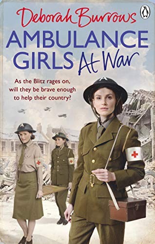 Ambulance Girls At War-Deborah Burrows