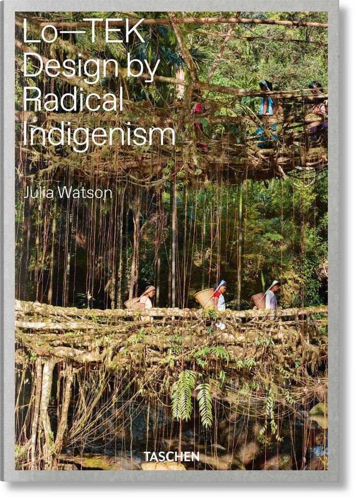 Thumbnail - Julia Watson. Lo-tek. Design By Radical Indigenism | Julia Watson |