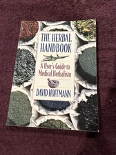 The Herbal Handbook: A User's Guide to Medical Herbalism by David