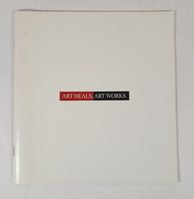 Art Heals, Art Works ~ Palos Verdes Art Center ~ Jan. 25-March 24, 2002 +