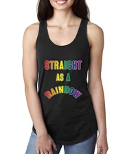 Straight as a Rainbow Humor  LGBTQ Ladies Racerback Tank Top