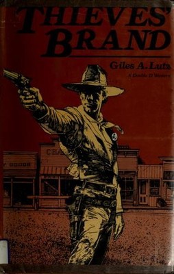 Thieves' Brand Hardcover Giles A. Lutz