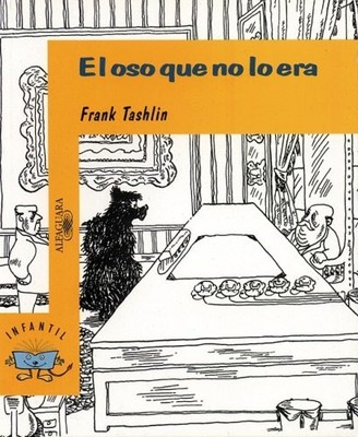 El oso que no lo era/ The Bear That Wasn't (Spanish Edition) - paperback Fra...