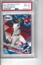 2017 BOWMAN'S BEST TOP PROS RONALD ACUNA PSA 10 --QTY