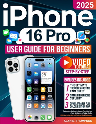 #ad #ad iPhone 16 Pro User Guide for Beginners: The Complete Roadmap to Discover Eve... $16.99