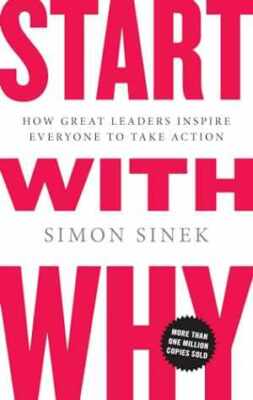 Start with Why: How Great Leaders - Hardcover, by Sinek Simon - Acceptable n