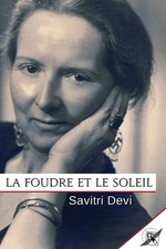 Savitri Devi La Foudre et le Soleil (Paperbac...