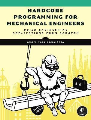 Hardcore Programming for Mechanical Engineers, Sol