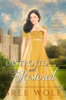 Wolf - Destroyed  Restored  The Baron's Courageous Wife - New paperba - X555z